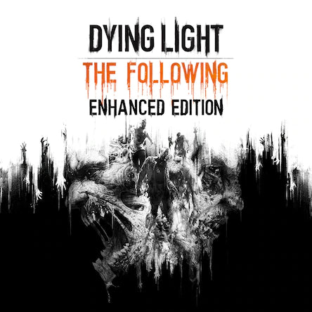 Dying Light: The Following - Enhanced Edition